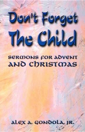 dont forget the child sermons for advent and christmas Doc
