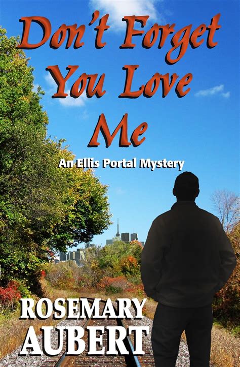 dont forget you love me ellis portal mystery series Doc