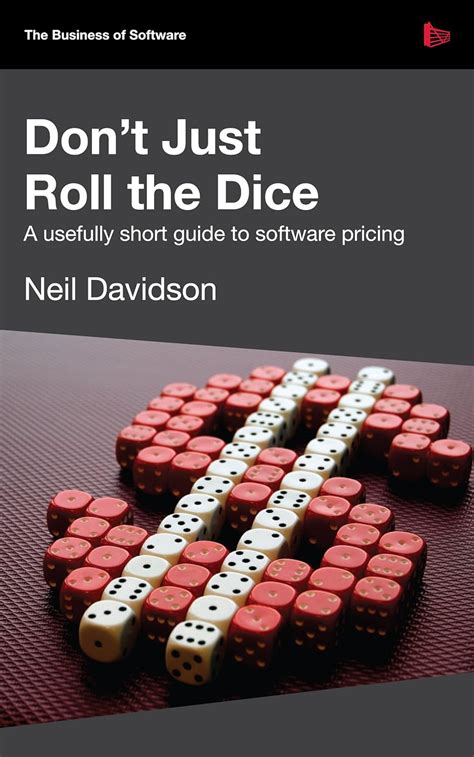 dont just roll the dice a usefully short guide to software pricing PDF