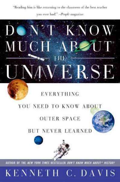 dont know much about the universe everything you need to know about outer space but never learned dont know Reader