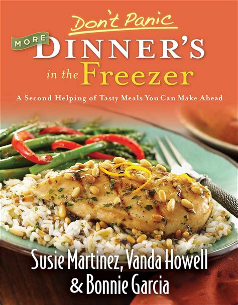 dont panic more dinners in the freezer a second helping of tasty meals you can make ahead PDF