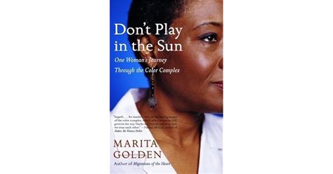 dont play in the sun one womans journey through the color complex PDF