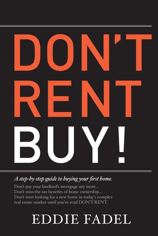 dont rent buy a step by step guide to buying your first home PDF