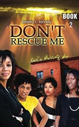 dont rescue me gods molding me the snow series book 2 Reader