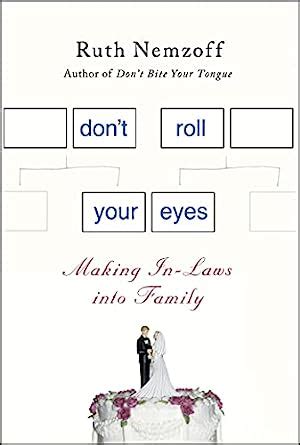 dont roll your eyes making in laws into family PDF