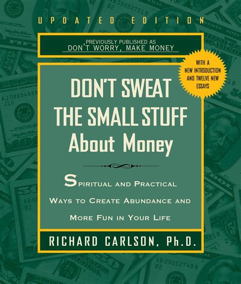 dont sweat the small stuff about money Doc