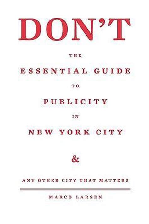 dont the essential guide to publicity in new york city Epub