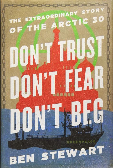 dont trust dont fear dont beg the extraordinary story of the arctic 30 Doc