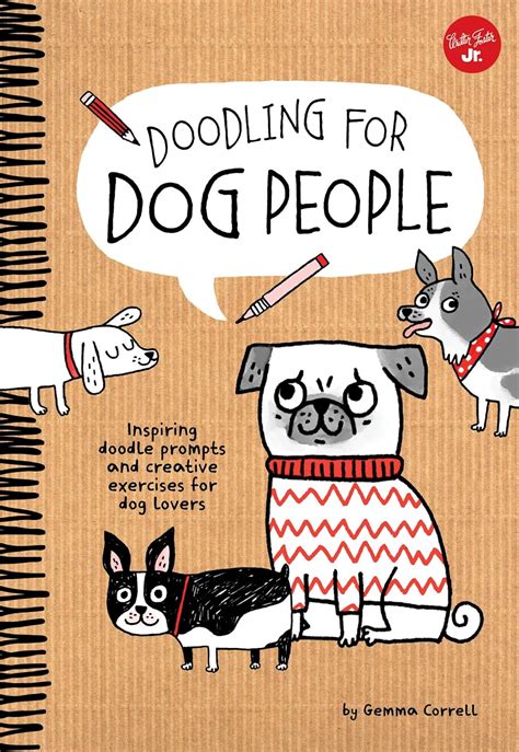 doodling for dog people 50 inspiring doodle prompts and creative exercises for dog lovers PDF