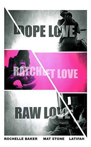 dope love ratchet love raw love Doc