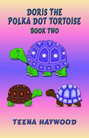 doris the polka dot tortoise book two Kindle Editon