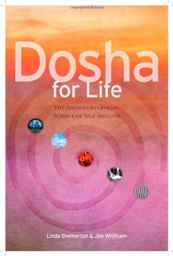 dosha for life the ancient ayurvedic science of self healing Doc