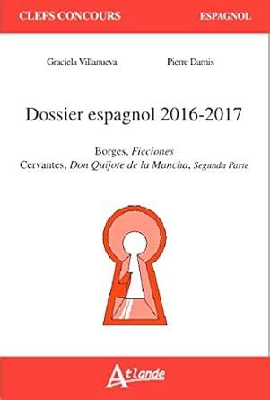 dossier espagnol 2016 2017 ficciones quichotte Kindle Editon
