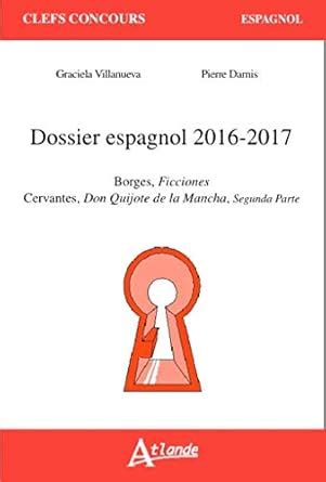 dossier espagnol 2016 2017 ficciones quichotte Kindle Editon