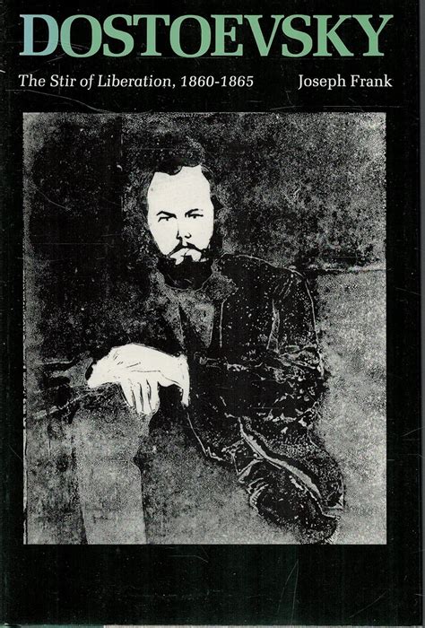 dostoevsky the stir of liberation 1860 1865 Kindle Editon