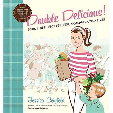 double delicious good simple food for busy complicated lives Epub