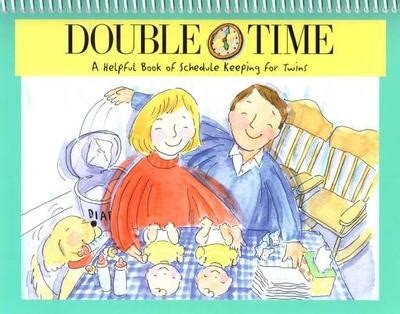 double time a helpful book of schedule keeping for twins PDF
