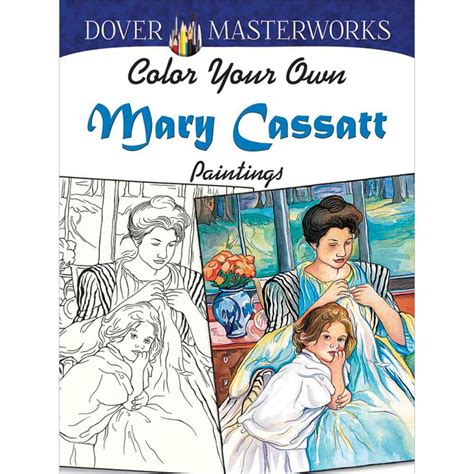 dover masterworks color your own mary cassatt paintings PDF