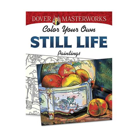 dover masterworks color your own still life paintings Reader