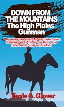 down from the mountain the high plains gunman Doc