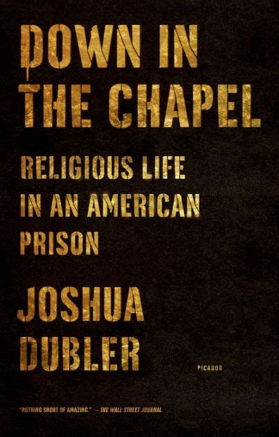 down in the chapel religious life in an american prison Kindle Editon