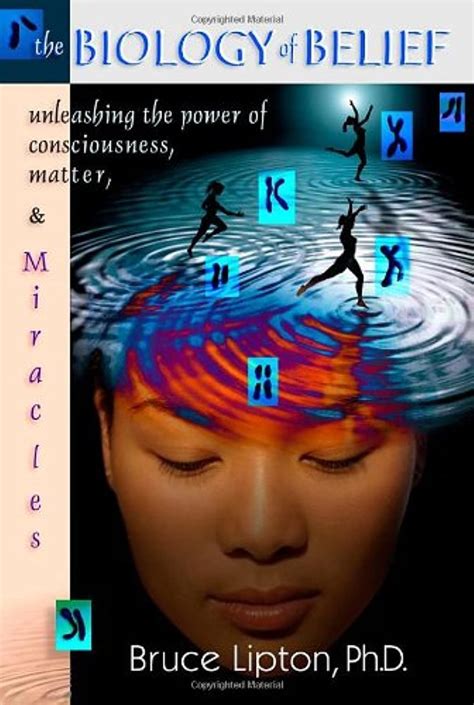 download The Biology of Belief  Unleashing the Power of Consciousness  Matter   amp  Miracles PDF Epub