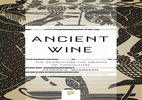 download ancient wine the search for the origins of viniculture pdf PDF