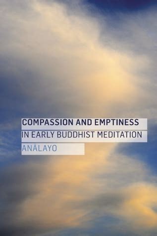 download compassion emptiness early buddhist meditation PDF
