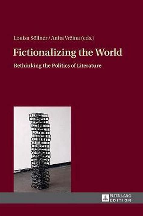 download fictionalizing world rethinking politics literature Reader
