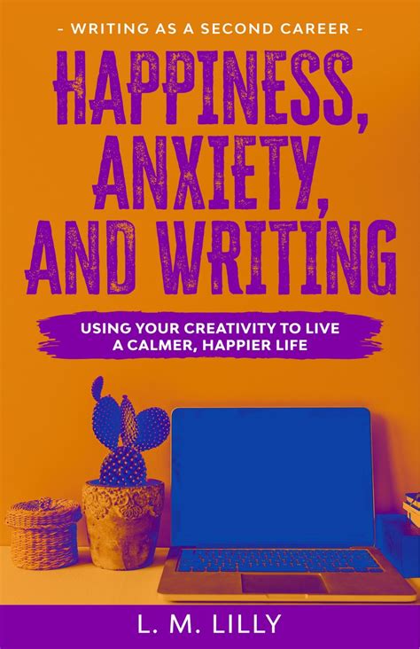 download happiness anxiety and writing Kindle Editon