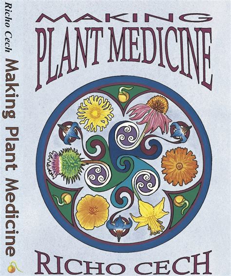 download making plant medicine by richo cech sena k ypdf Kindle Editon