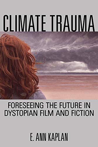 download pdf climate trauma foreseeing dystopian fiction Epub