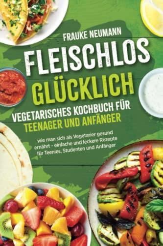 download pdf fleischlos vegan gl cklich mit geschmack ebook Doc