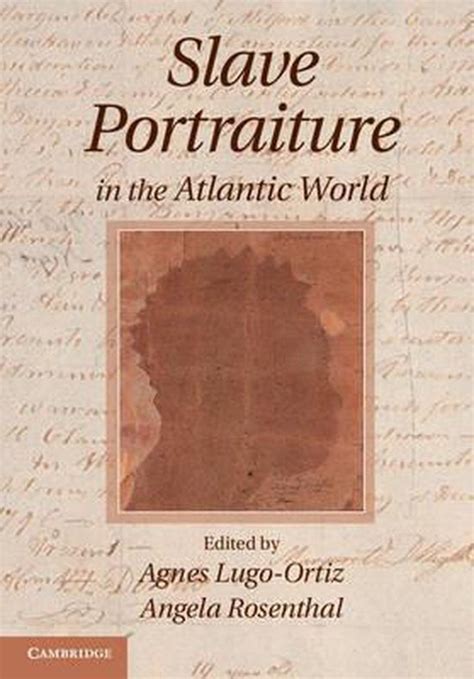 download slave portraiture atlantic world lugo ortiz Kindle Editon