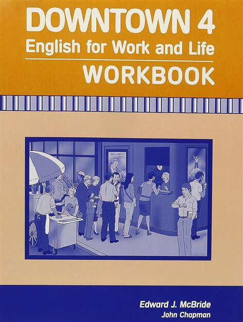 downtown 4 english for work and life workbook Kindle Editon