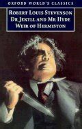 dr jekyll and mr hyde and weir of hermiston oxford worlds classics Kindle Editon