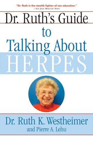 dr ruths guide to talking about herpes Reader