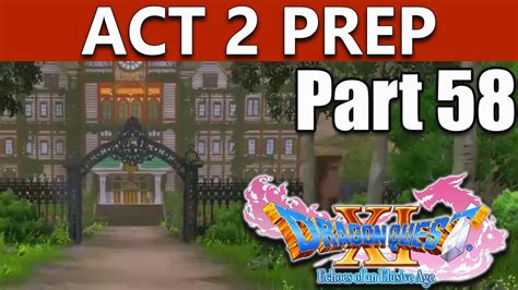 Dragon Quest 11 Act 2 Walkthrough