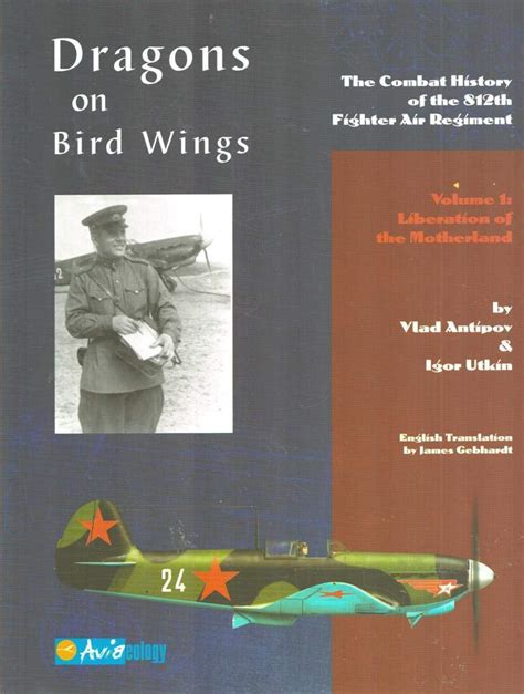 dragons on bird wings the combat history of the 812th fighter air regiment volume 1 liberation of the motherland Epub