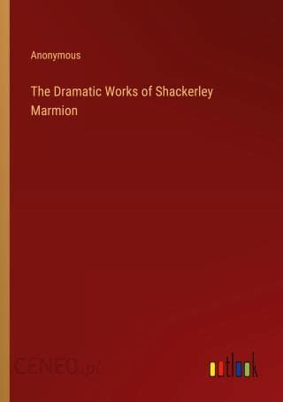 dramatic shackerley marmion classic reprint PDF