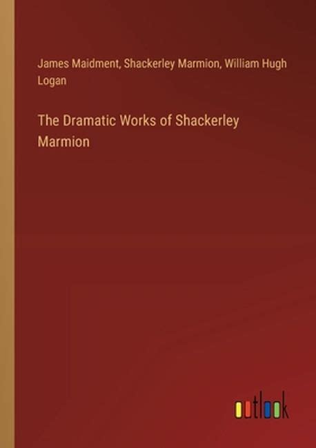 dramatic shackerley marmion classic reprint PDF