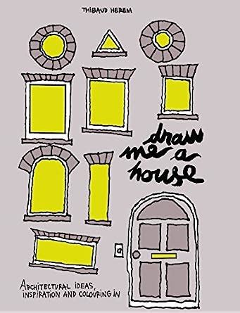 draw me a house architectural ideas inspiration and colouring in Epub