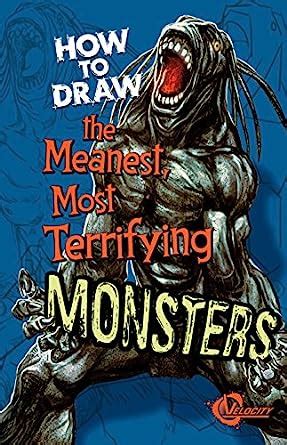 draw meanest terrifying monsters drawing ebook Kindle Editon