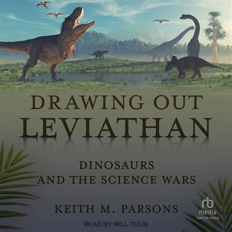 drawing out leviathan dinosaurs and the science wars Kindle Editon