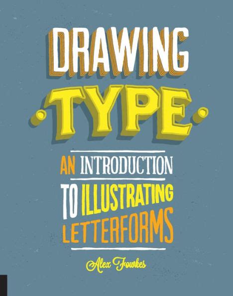 drawing type an introduction to illustrating letterforms Epub