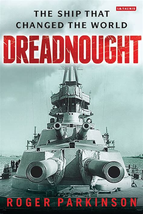 dreadnought the ship that changed the world Kindle Editon