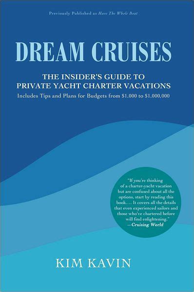 dream cruises the insiders guide to private yacht charter vacations Doc