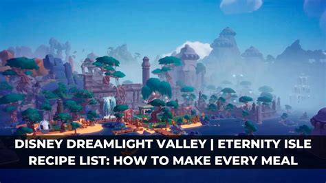 dreamlight valley eternity isle recipes