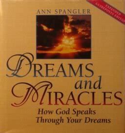 dreams and miracles how god speaks through your dreams Kindle Editon