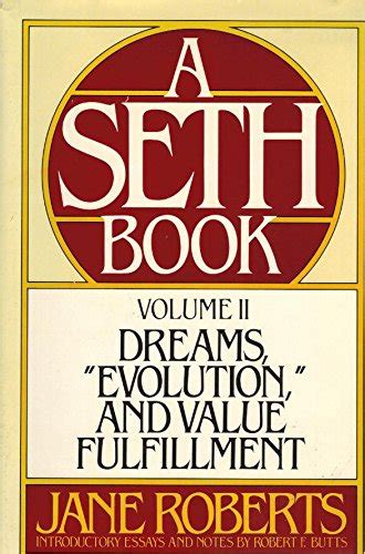 dreams evolution and value fulfillment vol 2 a seth book PDF